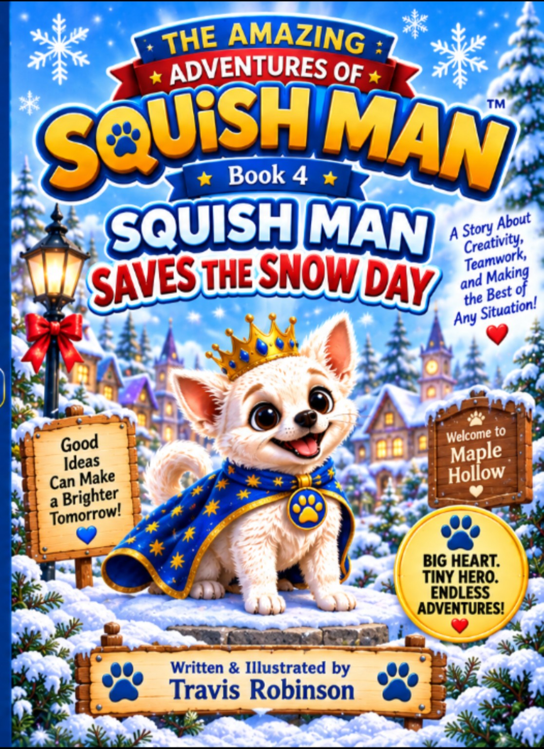 Squish Man Saves the Snow Day (Book 4) cover