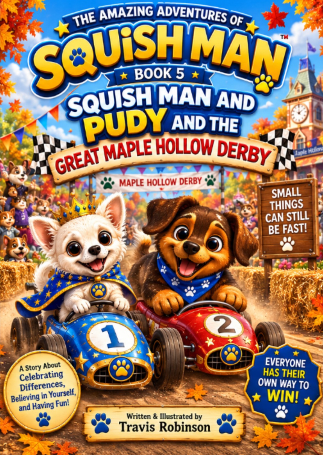 Squish Man and the Great Maple Hollow Derby (Book 5) cover
